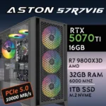 PC Gaming ASTON-57R7V16 - R7 9800X3D | RTX5070Ti 16GB | 32GB | M.2 1TB