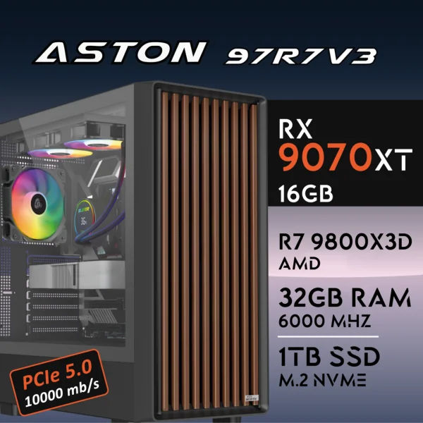 PC Gaming ASTON-97R7V3 - R7 9800X3D | RX9070XT 16GB | 32GB | M.2 1TB